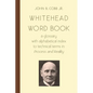 Whitehead Word Book: A Glossary with Alphabetical Index to Technical Terms in Process and Reality - Paperback
