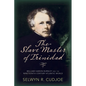 The Slave Master of Trinidad: William Hardin Burnley and the Nineteenth-Century Atlantic World - Paperback