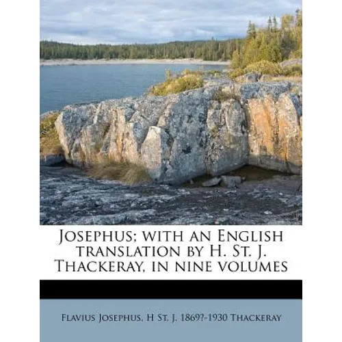 Josephus; with an English translation by H. St. J. Thackeray, in nine volumes - Paperback
