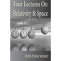 Four Lectures On Relativity And Space - Paperback