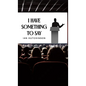 I Have Something To Say - Hardcover
