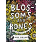 Blossoms and Bones: Drawing a Life Back Together - Hardcover