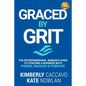 Graced by Grit: The Entrepreneurial Woman's Guide to Starting a Business with Power, Passion & Purpose - Paperback