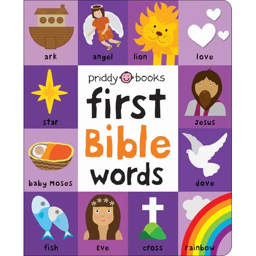 First 100: Bible Words: Share Stories of Faith and Devotion with Your Baby - Board Book