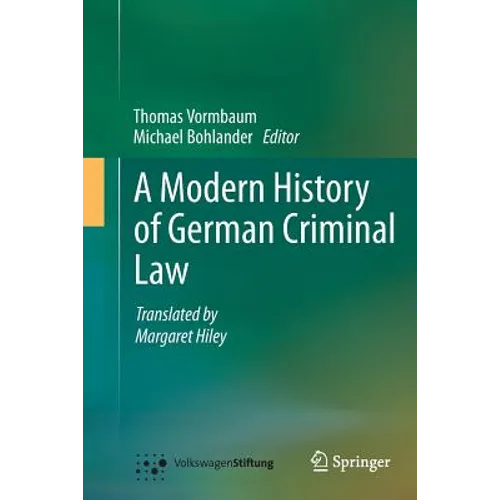 A Modern History of German Criminal Law - Paperback
