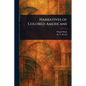 Narratives of Colored Americans - Paperback