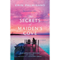 The Secrets of Maiden's Cove - Paperback