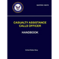 Casualty Assistance Calls Officer Handbook - NAVPERS 15607D - Paperback