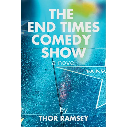 The End Times Comedy Show - Hardcover