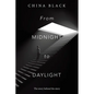 From Midnight to Daylight: The Story Behind the Story - Paperback