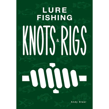 Lure Fishing Knots And Rigs - Paperback
