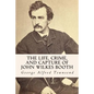 The Life, Crime, and Capture of John Wilkes Booth - Paperback