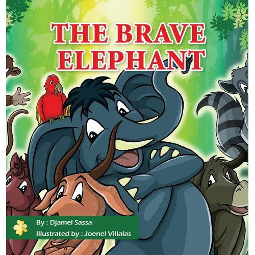 The Brave Elephant - Hardcover
