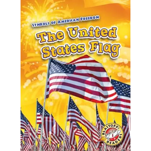The United States Flag - Library Binding