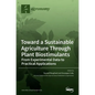 Toward a Sustainable Agriculture Through Plant Biostimulants: From Experimental Data to Practical Applications - Hardcover