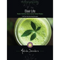 Elixir Life: Modern Nutrition Meets Ancient Herbal Wisdom - Paperback