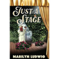 Just a Stage - Paperback