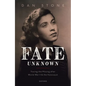 Fate Unknown: Tracing the Missing After World War II and the Holocaust - Hardcover