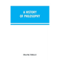 A History of Philosophy - Paperback