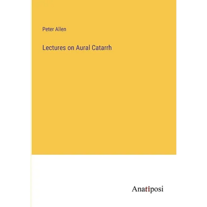 Lectures on Aural Catarrh - Paperback