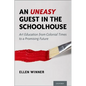 An Uneasy Guest in the Schoolhouse: Art Education from Colonial Times to a Promising Future - Hardcover