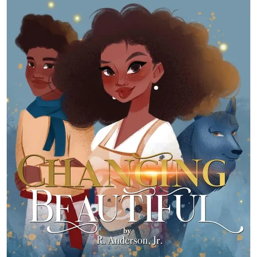 Changing Beautiful - Hardcover