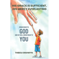 His Grace Is Sufficient, His Mercy Everlasting: Draw Near To God And He Will Draw Near To You - Paperback