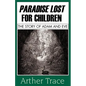 Paradise Lost for Children: The Story of Adam and Eve - Paperback