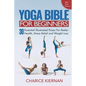 The Yoga Bible For Beginners: 30 Essential Illustrated Poses For Better Health, Stress Relief and Weight Loss - Paperback