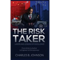 The Risk Taker: Layers and Lessons of Excellence - Paperback