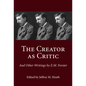 The Creator as Critic and Other Writings by E.M. Forster - Hardcover