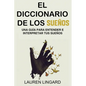 El Diccionario de los Sueños: Una guía para entender e interpretar tus sueños - Paperback