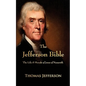 The Jefferson Bible: The Life and Morals of Jesus of Nazareth - Paperback