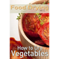 Food Drying vol. 2: How to Dry Vegetables - Paperback