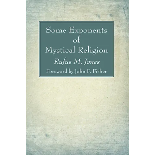 Some Exponents of Mystical Religion - Hardcover