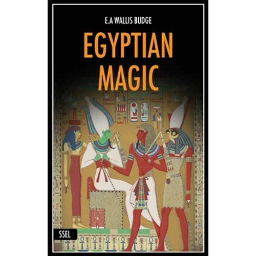 Egyptian Magic: Easy to Read Layout + Illustrated - Hardcover