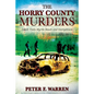 The Horry County Murders: Death Visits Myrtle Beach and Georgetown - Paperback
