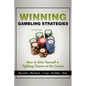 Winning Gambling Strategies: How to Give Yourself a Fighting Chance at the Casino - Paperback