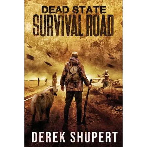 Dead State: Survival Road - Paperback