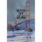 Better Off Dead - Paperback