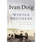Winter Brothers: A Season at the Edge of American (Ameri)CA - Paperback