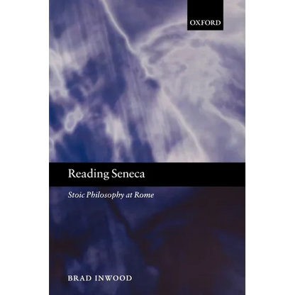 Reading Seneca: Stoic Philosophy at Rome - Paperback