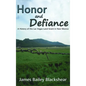 Honor and Defiance: A History of the Las Vegas Land Grant in New Mexico - Hardcover