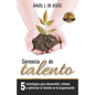 Gerencia de Talento: 5 Estrategias Para Desarrollar, Retener Y Optimizar El Talento En La Organización - Paperback