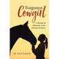 Forgotten Cowgirl: A Woman of Character in the Arizona Territory - Paperback