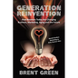 Generation Reinvention: How Boomers Today Are Changing Business, Marketing, Aging and the Future - Paperback