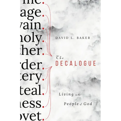 The Decalogue: Living as the People of God - Paperback