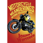 Motorcycle Meanderings: 25 Motorbike Essays Strictly for the Bathroom - Paperback