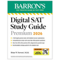Digital SAT Study Guide Premium, 2026: 3 Practice Tests + Comprehensive Review + Online Practice - Paperback
