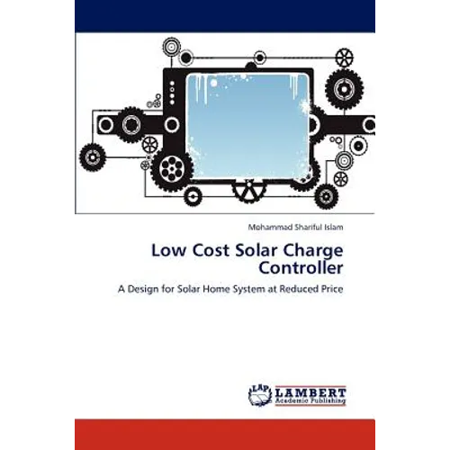 Low Cost Solar Charge Controller - Paperback